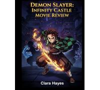 Demon Slayer: Infinity Castle Movie Review: Un guide complet sur les coulisses, la production et les prochaines étapes