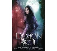 Demon Soul: A SoulTracker Novel #4: A DarkWorld: Soultracker Series