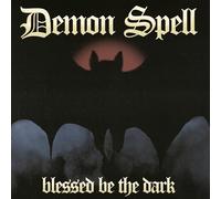 Demon Spell - Blessed Be the Dark [Vinilo]