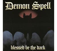 Demon Spell - Blessed Be the Dark [Vinilo]