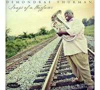 Demondrae Thurman - Songs Of A Wayfarer