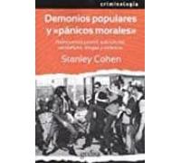 Demonios populares y "pánicos morales": Delincuencia juvenil, subculturas, vandalismo, drogas y violencia: 307008 (Criminología)