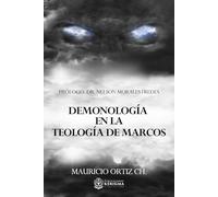Demonología en la Teología de Marcos