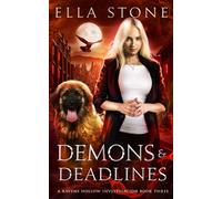 Demons and Deadlines: A thrilling urban fantasy story: 3 (Ravens Hollow Investigations)