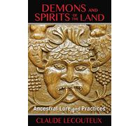Demons and Spirits of the Land: Ancestral Lore and Practices