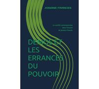 DEMOS ET LES ERRANCES DU POUVOIR: La société contemporaine dans l'oeuvre de Josiane Francés (LA PLACE DES HOMMES DANS L'UNIVERS)