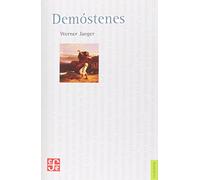 Demostenes - La Agonia De Grecia (Filosofia (fce))