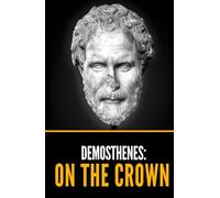 Demosthenes: On the Crown