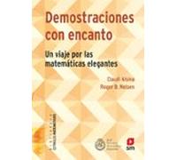 Demostraciones Con Encanto: Un Viaje Por Las Matematicas Elegantes