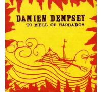 Dempsey, Damien - To Hell or Barbados