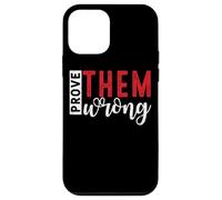 Demuéstrales que están equivocados Mensaje de empoderamiento motivacional Carcasa para iPhone 12 mini