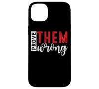 Demuéstrales que están equivocados Mensaje de empoderamiento motivacional Carcasa para iPhone 14 Plus