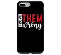 Demuéstrales que están equivocados Mensaje de empoderamiento motivacional Carcasa para iPhone 7 Plus/8 Plus