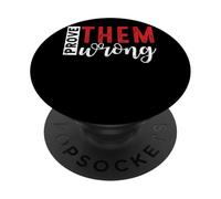 Demuéstrales que están equivocados Mensaje de empoderamiento motivacional PopSockets PopGrip Adhesivo