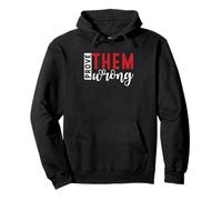Demuéstrales que están equivocados Mensaje de empoderamiento motivacional Sudadera con Capucha