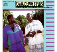 Demus, Chaka - Gal Wine Wine Wine