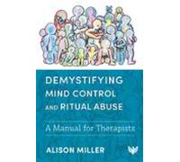Demystifying Mind Control And Ritual Abuse (ebook)