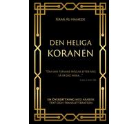 DEN HELIGA KORANEN: ÖVERSÄTTNING OCH TRANSLITTERATION