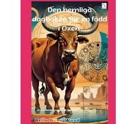 Den hemliga dagboken för en född i Oxen plus lugnande mandalas att färglägga: arbetsbok själv kärlek