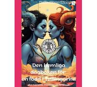 Den hemliga dagboken för en född i Tvillingarna plus lugnande mandalas att färglägga: tvillingar bok