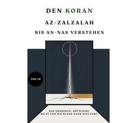 Den Koran Az-Zalzalah n-Nas verstehen: Das Erdbeben, göttliche Hilfe und die Suche nach Zuflucht