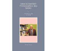 Den Kosmiskt Tveksamma Big Bang (ebook)