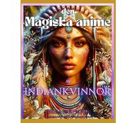 Den magiska anime av Indiankvinnor En målarbok med silhuetter av indiankvinnor i animestil: amerikansk målarbok