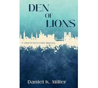 Den of Lions: A Church Street Kirk Mystery: 3