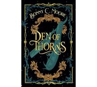 Den of Thorns: A Thorn of Dunmoor Novel