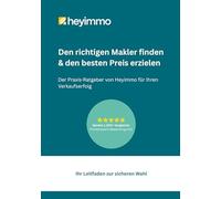 Den richtigen Makler finden & den besten Preis erzielen: Der Praxis-Ratgeber von Heyimmo für Ihren Verkaufserfolg