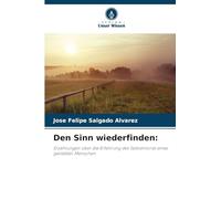 Den Sinn wiederfinden: Erzählungen über die Erfahrung des Selbstmords eines geliebten Menschen
