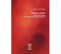 Denaro e potere. Da Marx al Comune come modo di produzione monetario (Contropoteri)