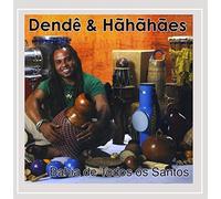 Denda & Hahahaes - Bahia de Todos Os Santos