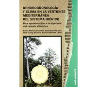 Dendrocronología y clima en la vertiente mediterránea del Sistema Ibérico.: Una aproximación a la hipótesis del cambio climático: 8 (Medi ambient)