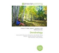 Dendrology: Eastwoodhill Arboretum, Michael Dirr, Alan Mitchell, Maciej Giertych, Humphry Marshall, Woody plant, Plant taxonomy, Family (biology)