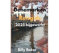 Denemarken Reisgids 2025 bijgewerkt