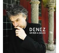 Denez - Denez - Ur Mor a Zaeloù, Album de Musique Bretonne, CD Audio