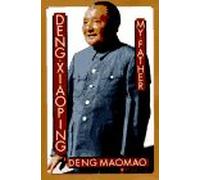 Deng Xiaoping: My Father
