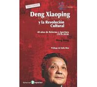 Deng Xiaoping y la Revolución Cultural: 40 años de Reforma y Apertura (1978-2018): 61 (Asiateca)