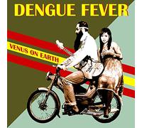 Dengue Fever - Venus On Earth [Vinilo]