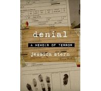 Denial: A Memoir of Terror