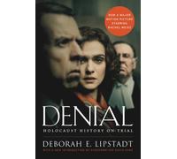 Denial: Holocaust History on Trial | Deborah Lipstadt