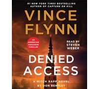 Denied Access: A Mitch Rapp Novel by Don Bentley: 24 (Mitch Rapp, 24)