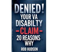 Denied: Your VA Disability Claim Why Veterans Get Denied and How to Fight Back (Nauticalsalute.com)