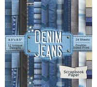 Denim Jeans Scrapbook Paper Craft Pad: 12 Unique Patterns | 8.5 x 8.5 Inch | 24 Double-Printed Sheets for Creative Scrapbooks & Crafting
