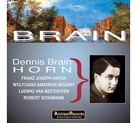 Denis Brain - Dennis Brain plays Haydn, Mozart, Beethoven, Schumann
