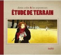 Denis Colin Et Les Arpenteurs - Etude De Terrain