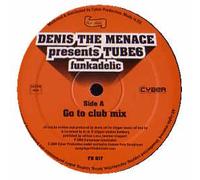 Denis The Menace Presents Tube6 - DENIS THE MENACE PRESENTS TUBE6 / FUNKADELIC