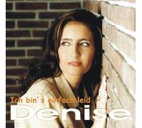 Denise - Ich Bin's Einfach Leid [Import]