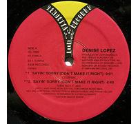 Denise Lopez - Sayin' sorry (don't make it right) [VINYL]